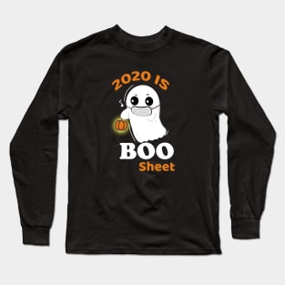 2020 Is Boo Sheet Funny Pumpkin Ghost Halloween Long Sleeve T-Shirt